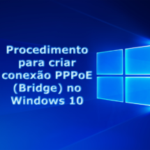 Como Configurar PPPoE Bridge no Windows 10