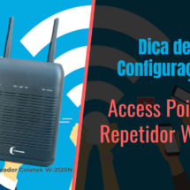 Configure seu Access Point e Repetidor com o Coletek W-2120N