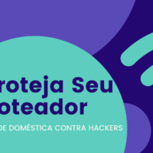 Banner Proteja Seu Roteador